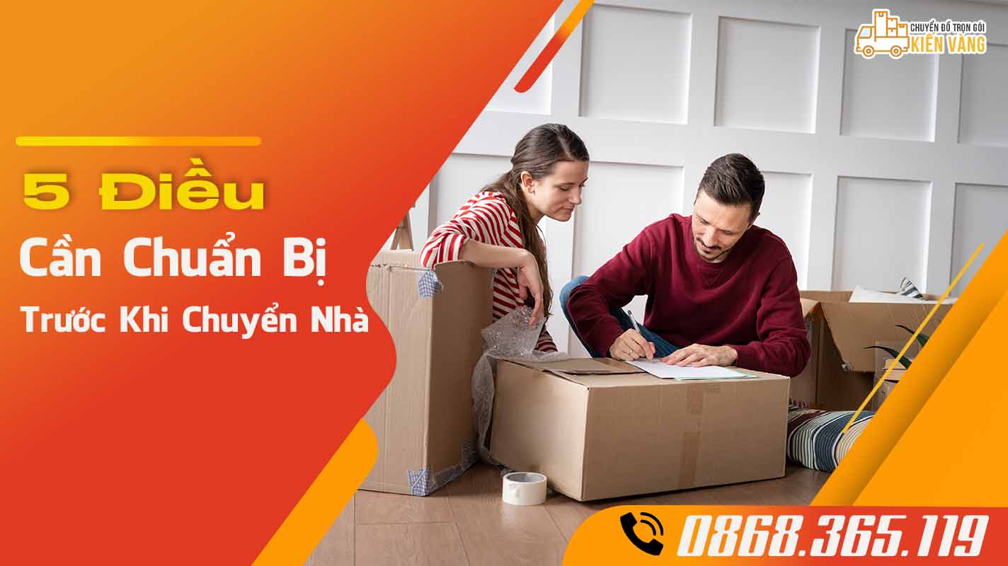 5 điều cần chuẩn bị trước khi chuyển nhà